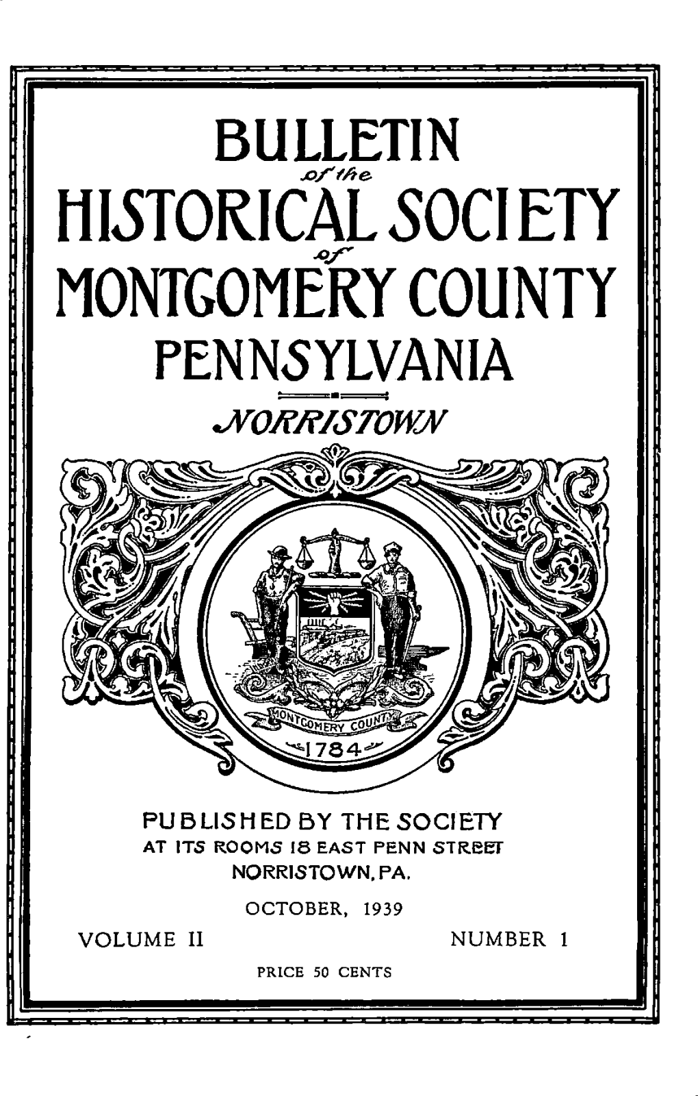 HISTORICAL 50CIETY MONTGOMERY COUNTY PENNSYLVANIA J\Roi^RISTOWN