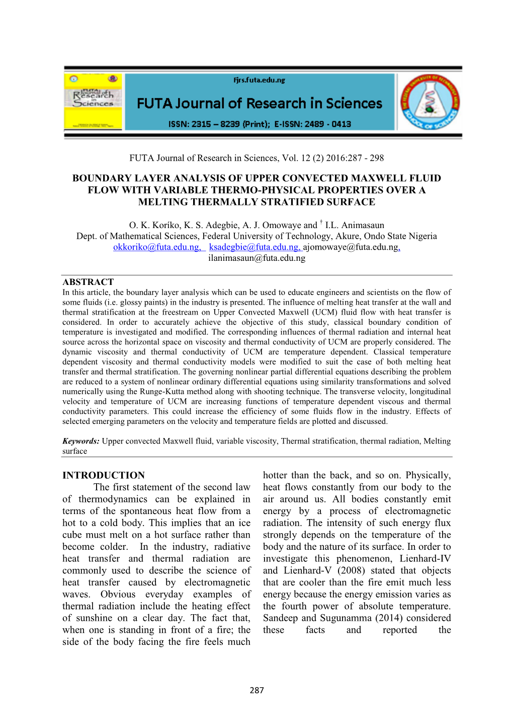 Boundary Layer Analysis of Upper Convected Maxwell Fluid Flow with Variable Thermo-Physical Properties Over a Melting Thermally Stratified Surface