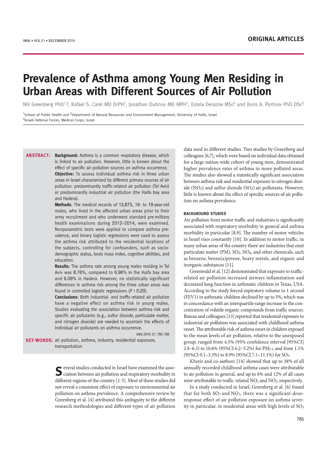 Prevalence of Asthma Among Young Men Residing in Urban Areas with Different Sources of Air Pollution Nili Greenberg Phd1,3, Rafael S