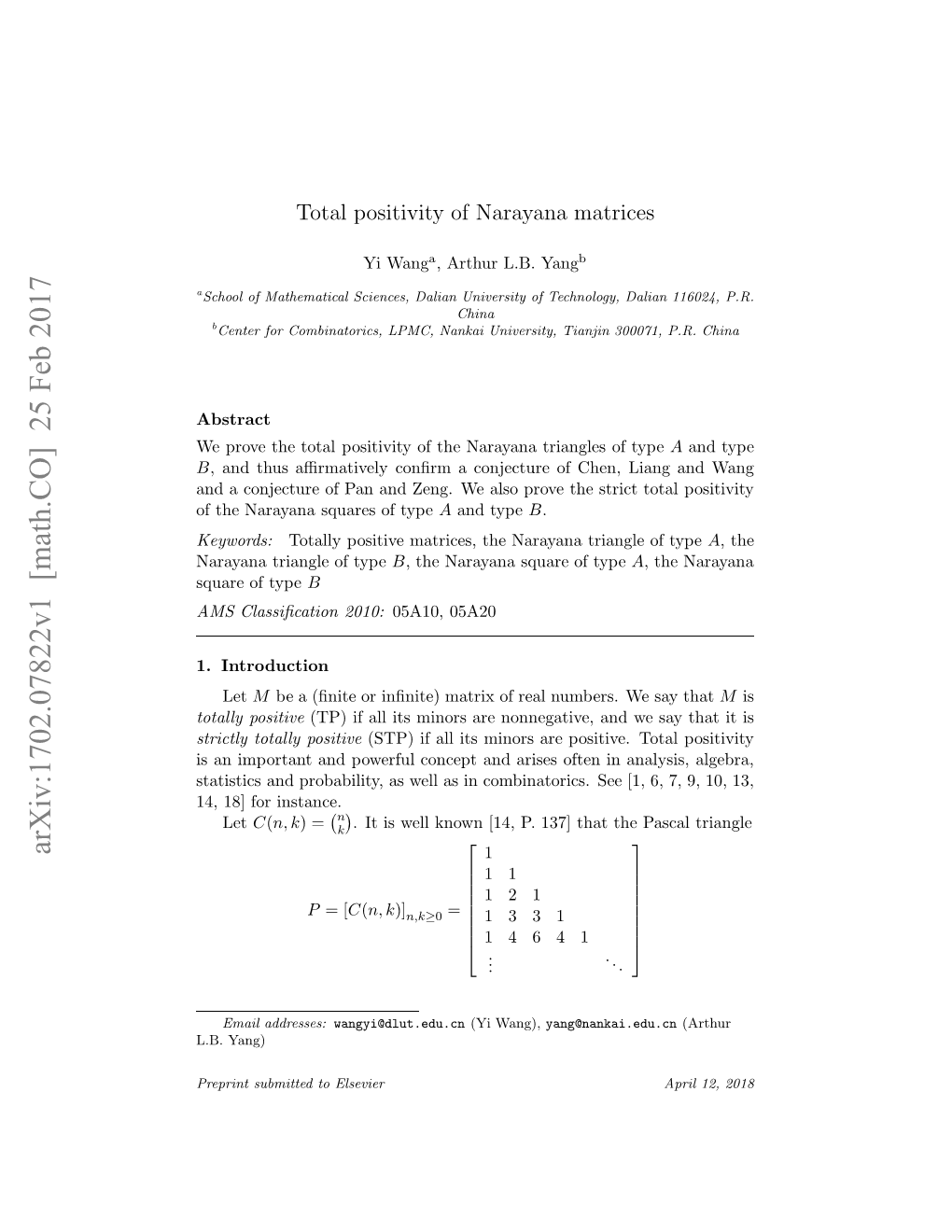 Total Positivity of Narayana Matrices Can Also Be Obtained by a Similar Combinatorial Approach?