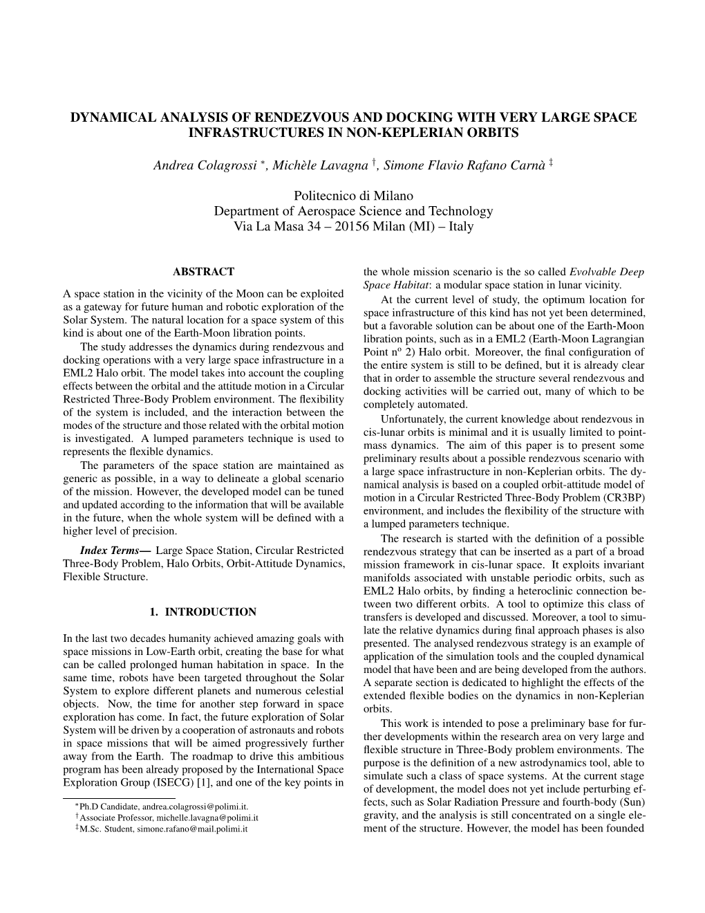 Dynamical Analysis of Rendezvous and Docking with Very Large Space Infrastructures in Non-Keplerian Orbits