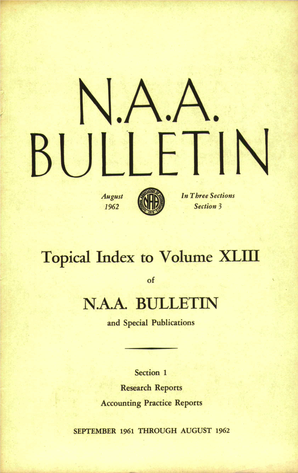 N.A.A. BULLETIN August (� Ap in Three Sections 1962 � � II�U� Section 3