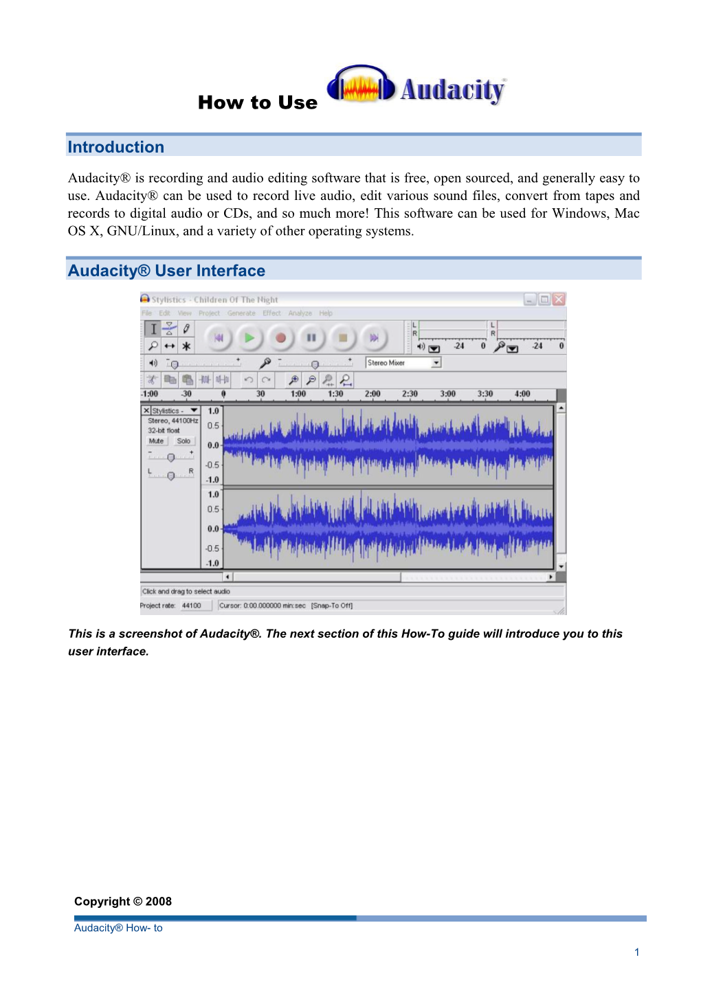 Audacity® Is Recording and Audio Editing Software That Is Free, Open Sourced, and Generally Easy to Use