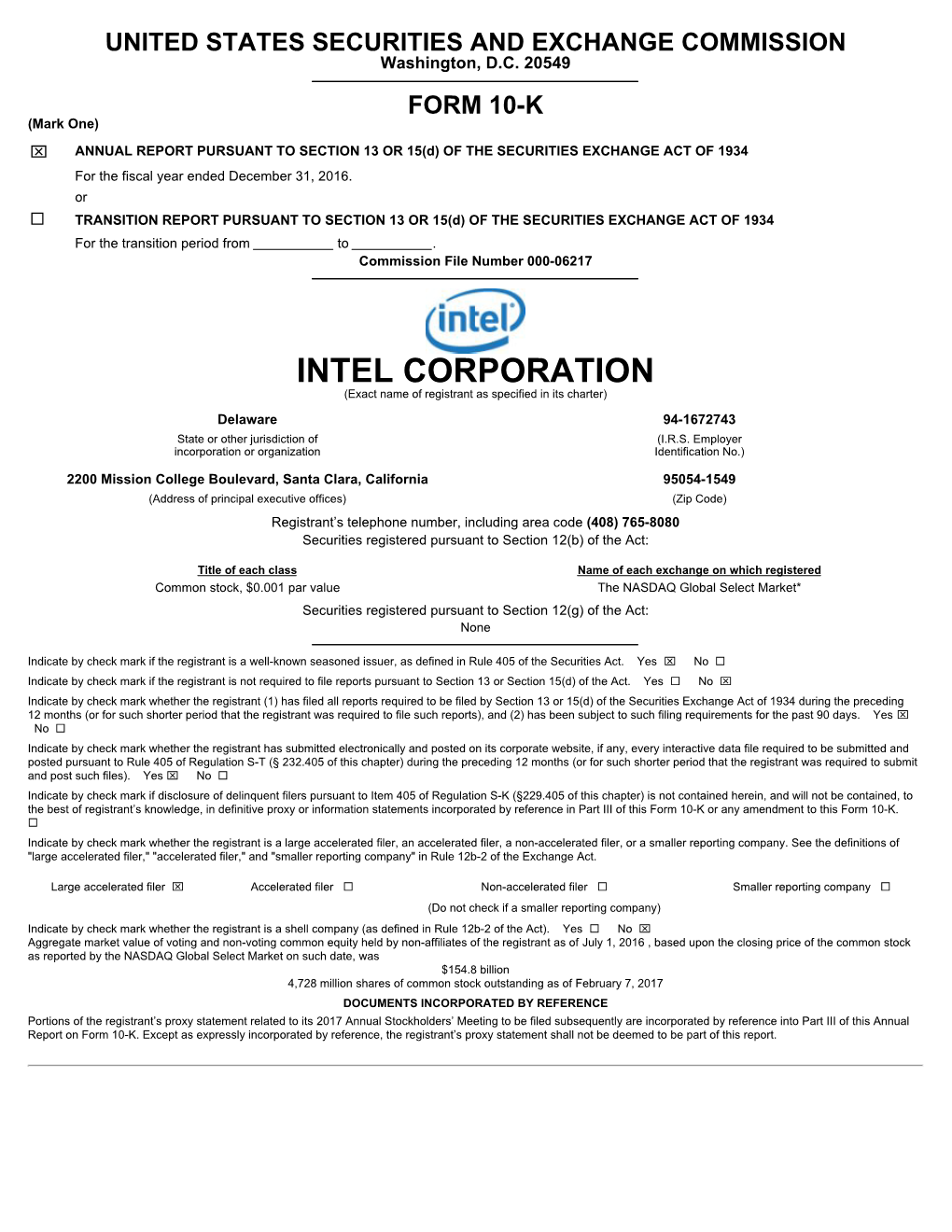 INTEL CORPORATION (Exact Name of Registrant As Specified in Its Charter) Delaware 94-1672743 State Or Other Jurisdiction of (I.R.S