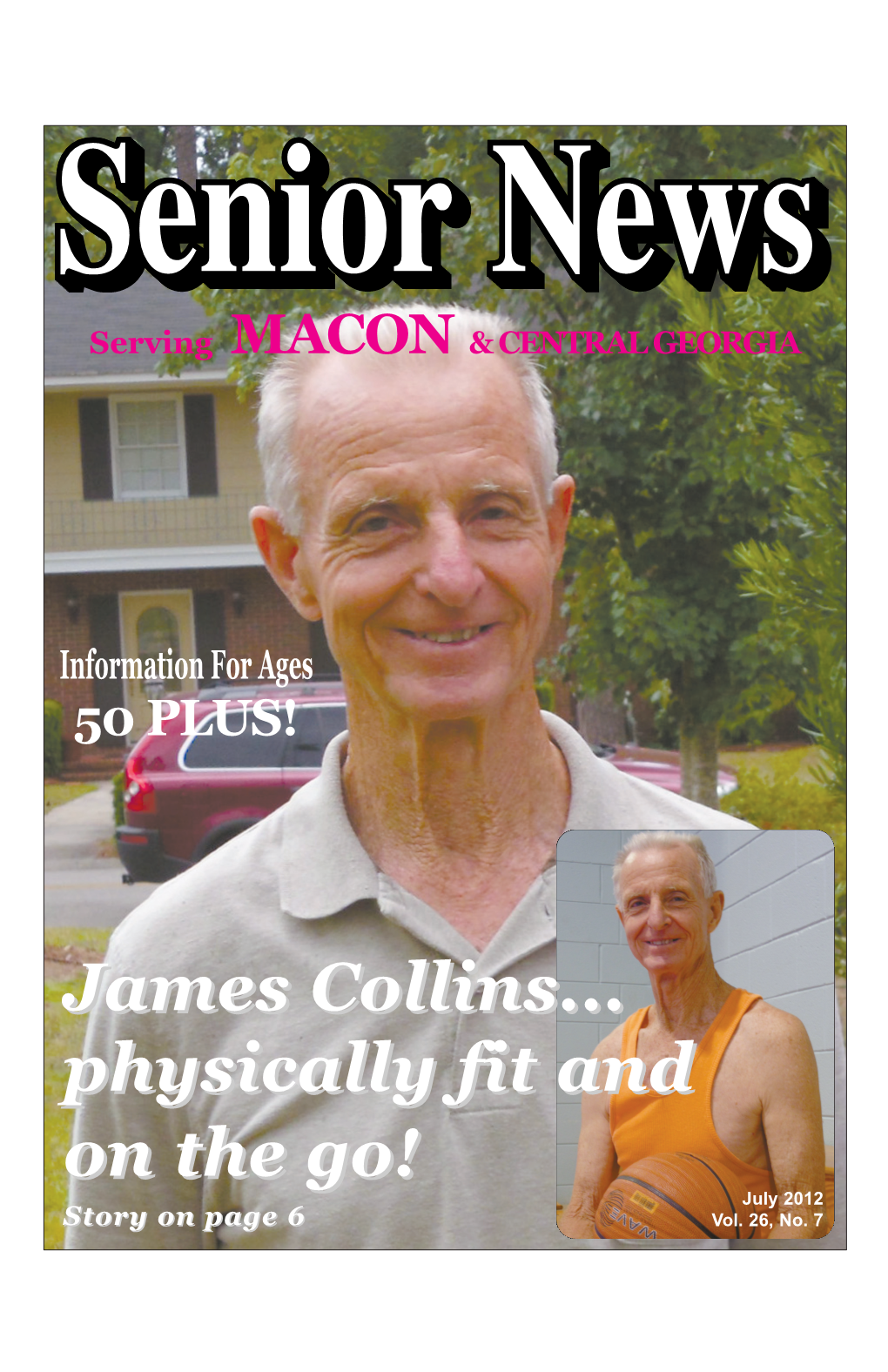 James Collins... Physically Fit and on the Go! by JANE WINSTON Banana, Something Sweet, and a Cup of Thompson Who Is 80 Years Young