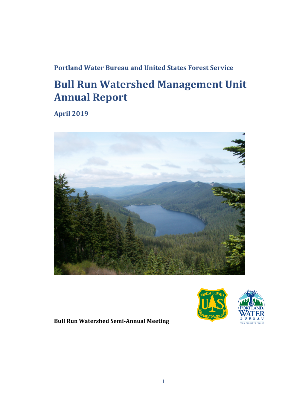 Portland Water Bureau and United States Forest Service Bull Run Watershed Management Unit Annual Report April 2019