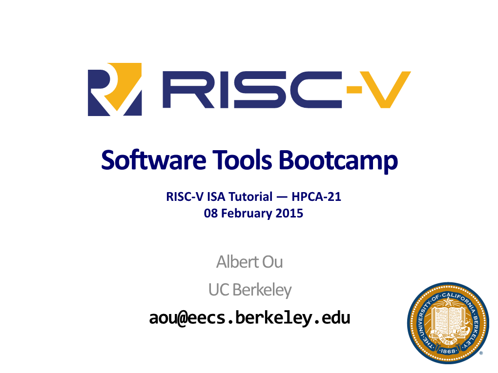 Riscv-Software-Stack-Tutorial-Hpca2015