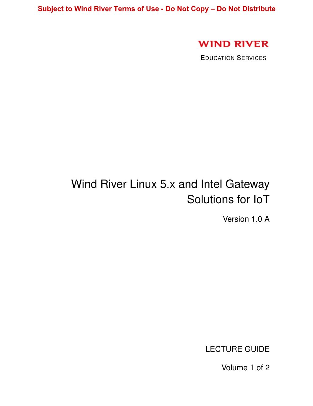 Wind River Linux 5.X and Intel Gateway Solutions for Iot