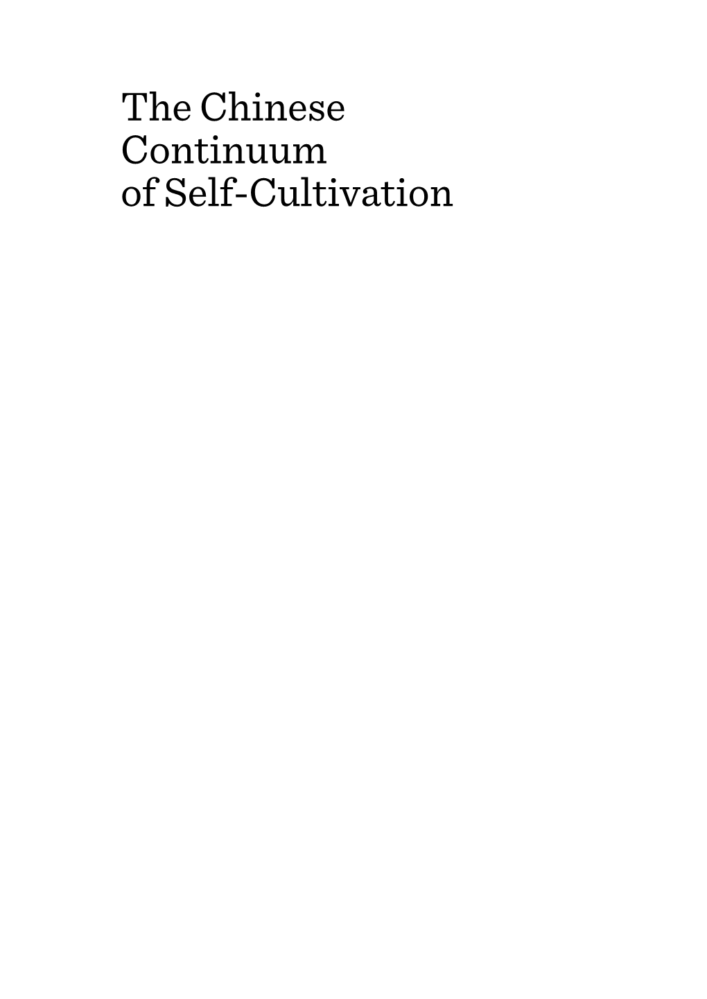 The Chinese Continuum of Self-Cultivation