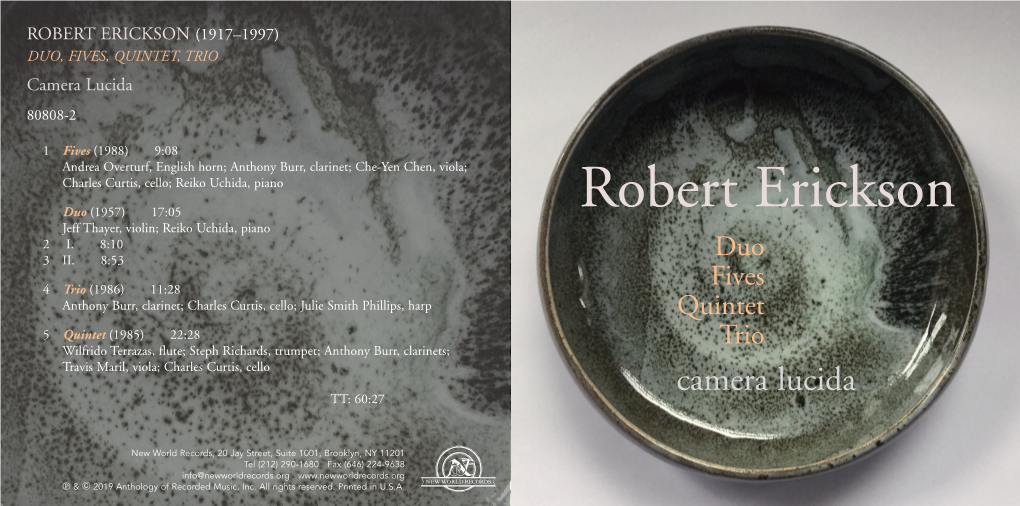 ROBERT ERICKSON (1917–1997) DUO, FIVES, QUINTET, TRIO Camera Lucida 80808-2