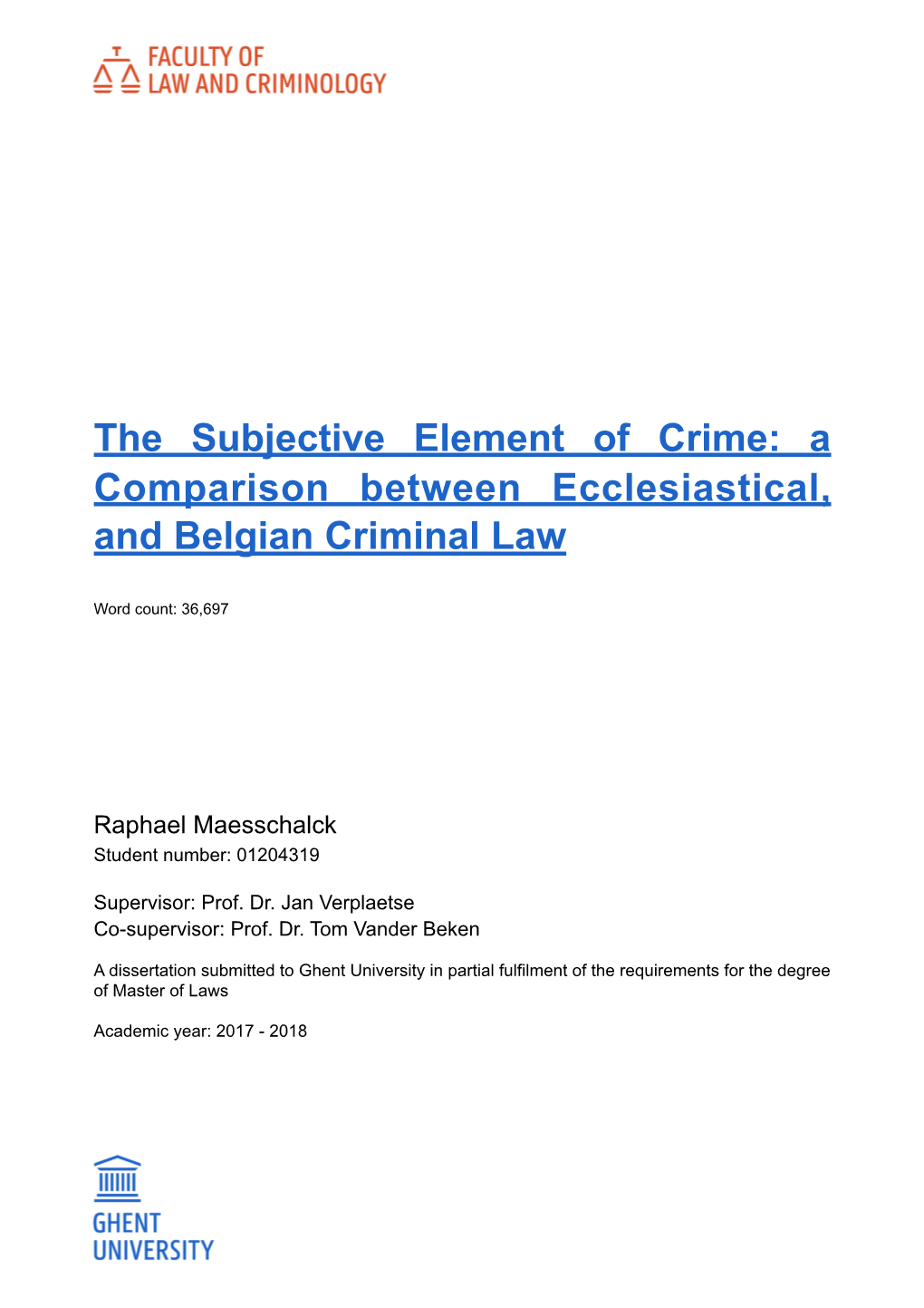 The Subjective Element of Crime: a Comparison Between Ecclesiastical, and Belgian Criminal Law