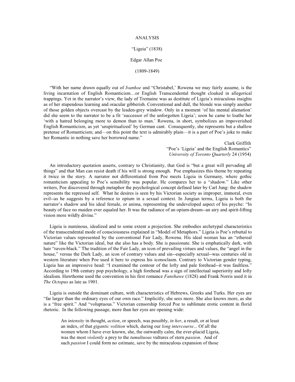 ANALYSIS “Ligeia” (1838) Edgar Allan Poe (1809-1849) “With Her Name Drawn Equally out of Ivanhoe and “Christabel,'