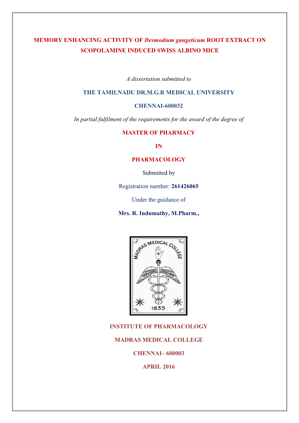 MEMORY ENHANCING ACTIVITY of Desmodium Gangeticum ROOT EXTRACT on SCOPOLAMINE INDUCED SWISS ALBINO MICE a Dissertation Submitted