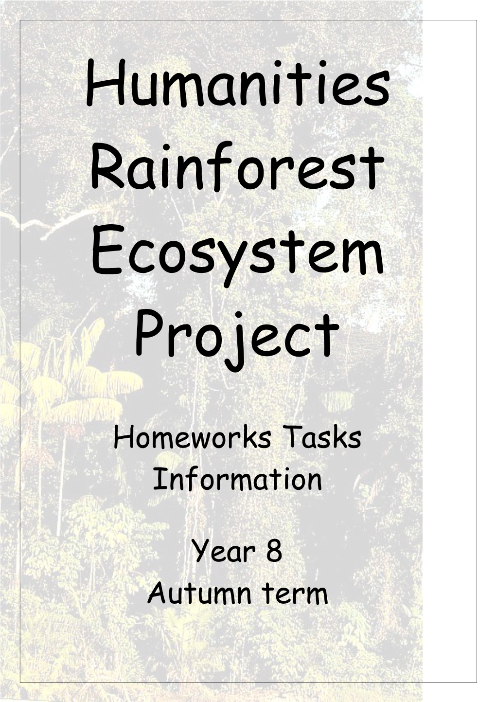 Humanities Rainforest Ecosystem Project