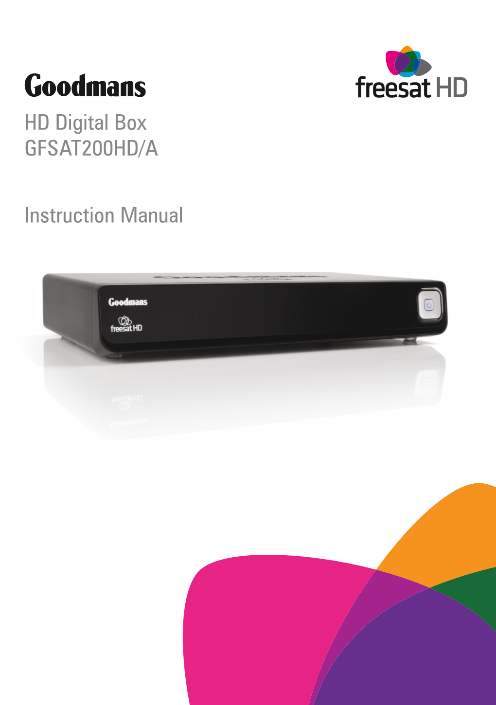 HD Digital Box GFSAT200HD/A Instruction Manual Welcome to Your
