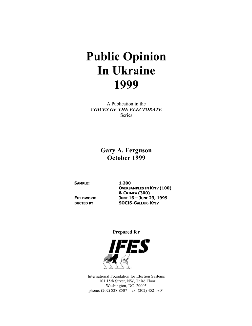 Public Opinion in Ukraine 1999