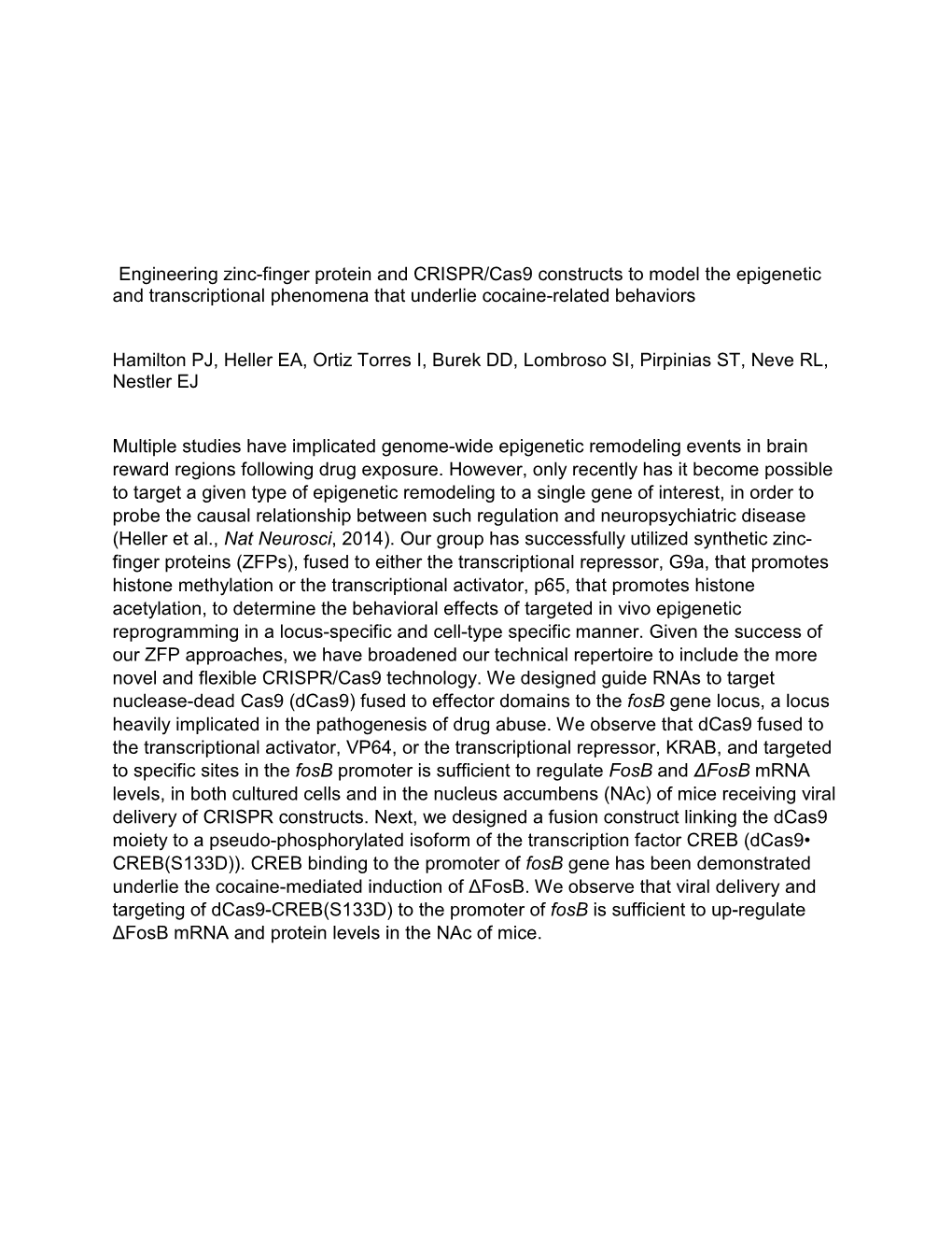 Engineering Zinc-Finger Protein and CRISPR/Cas9 Constructs to Model the Epigenetic and Transcriptional Phenomena That Underlie Cocaine-Related Behaviors