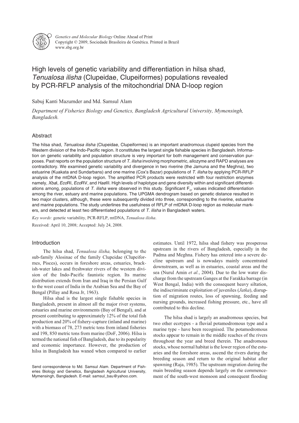 High Levels of Genetic Variability and Differentiation In