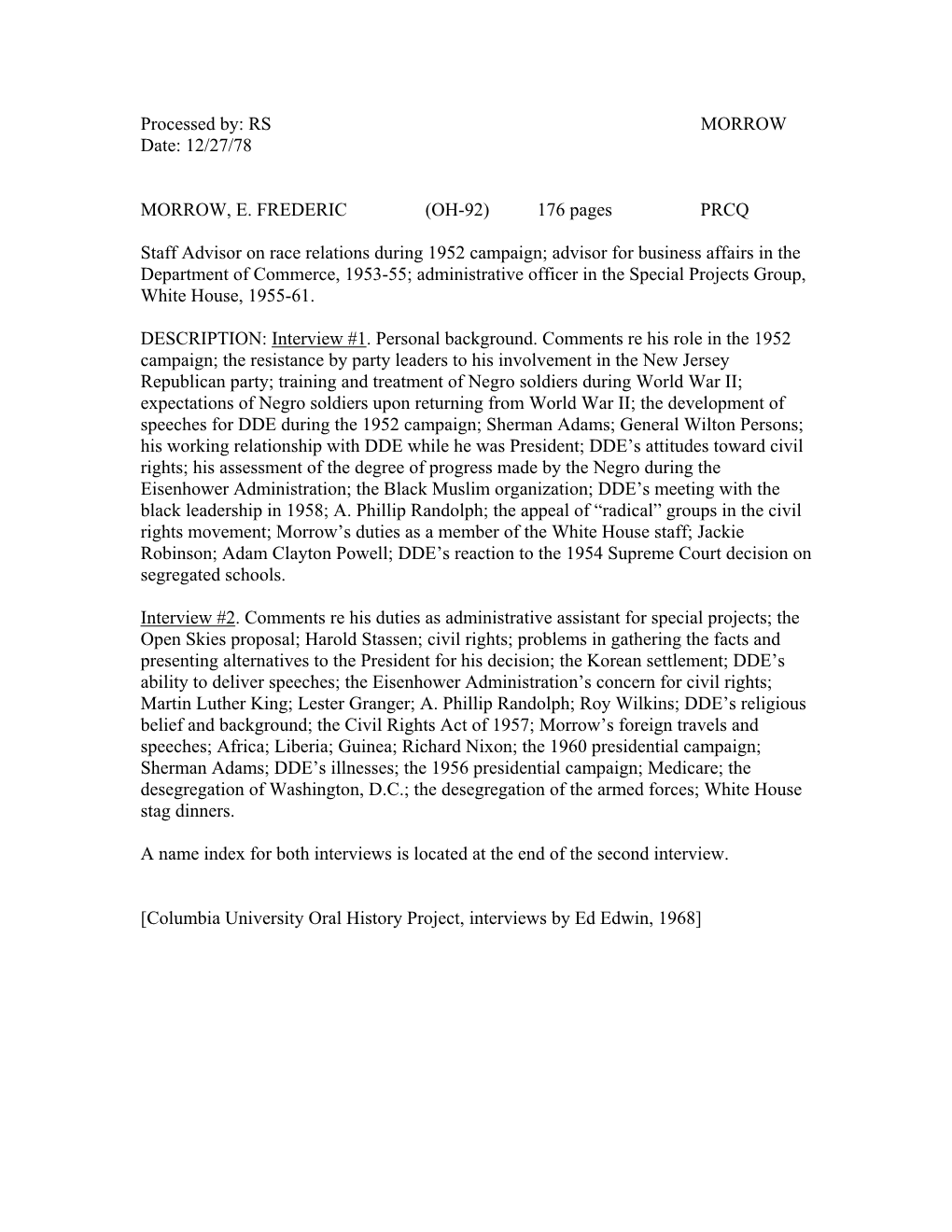 12/27/78 MORROW, E. FREDERIC (OH-92) 176 Pages PRCQ Staff Advisor on Race Relations During 1952