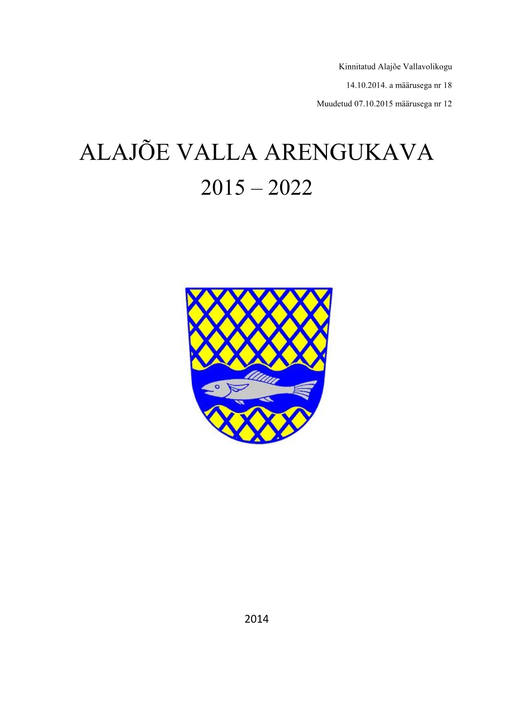 Alajõe Valla Arengukava 2015 – 2022