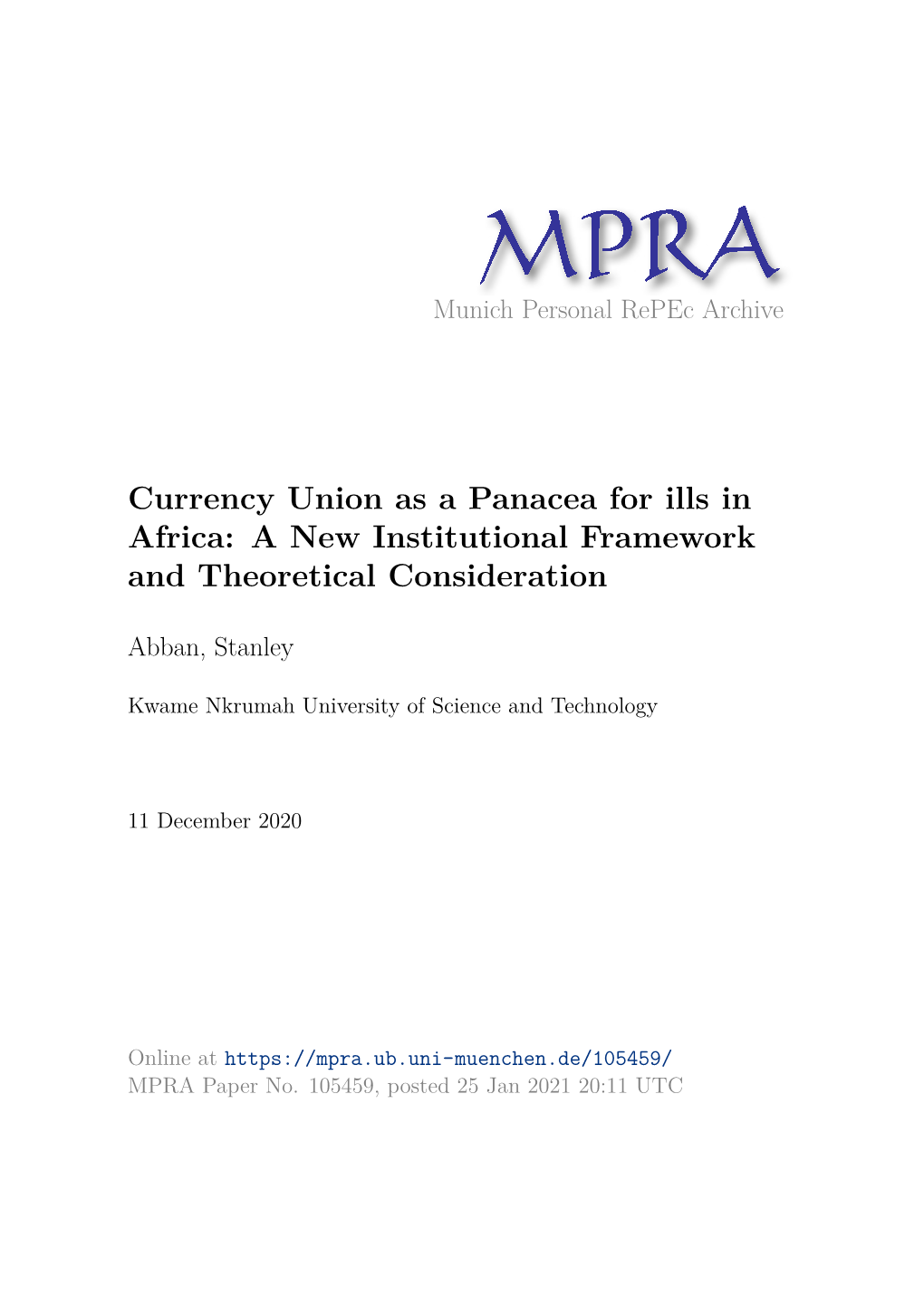 Currency Union As a Panacea for Ills in Africa: a New Institutional Framework and Theoretical Consideration