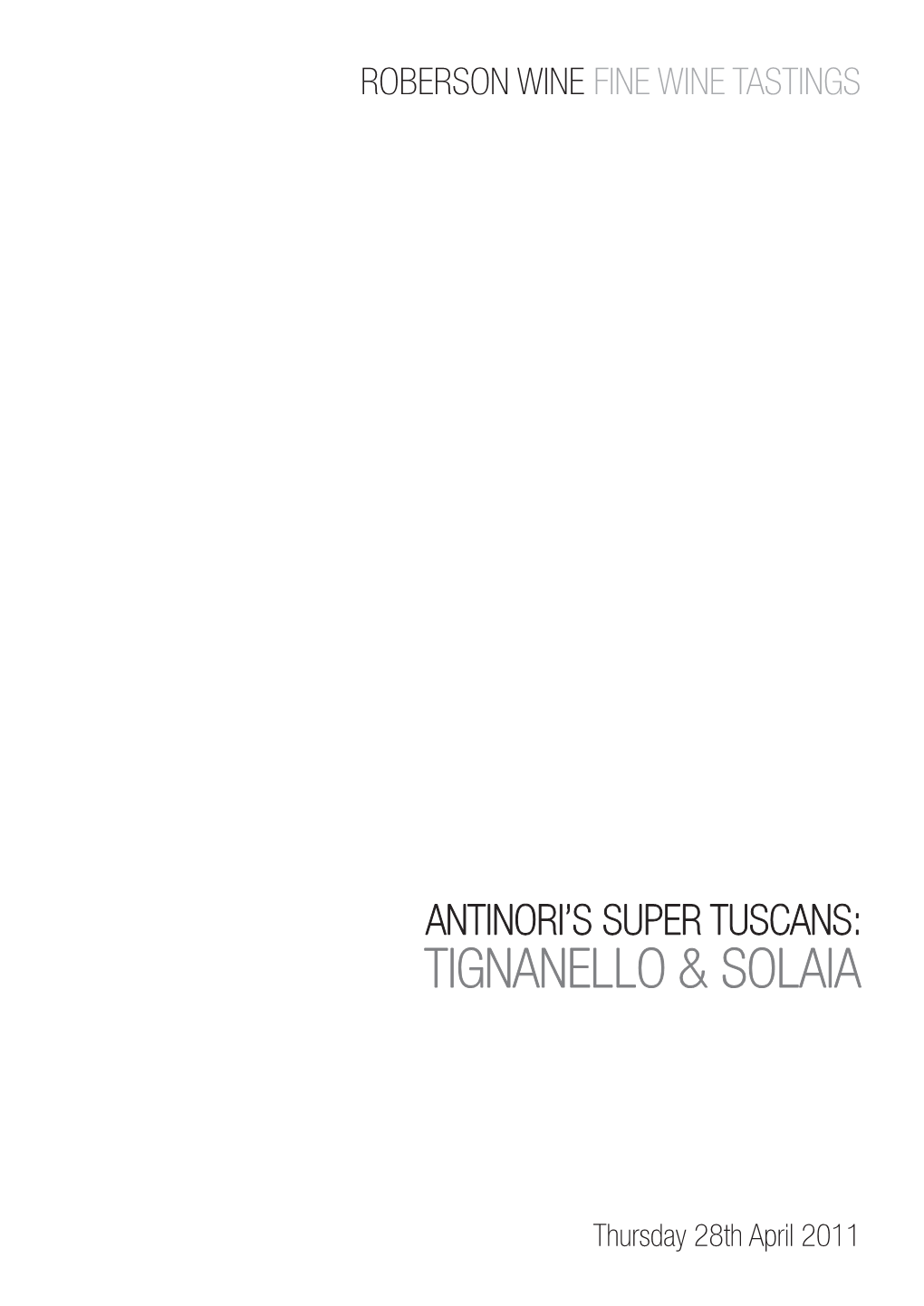 Antinori's Super Tuscans: Tignanello & Solaia