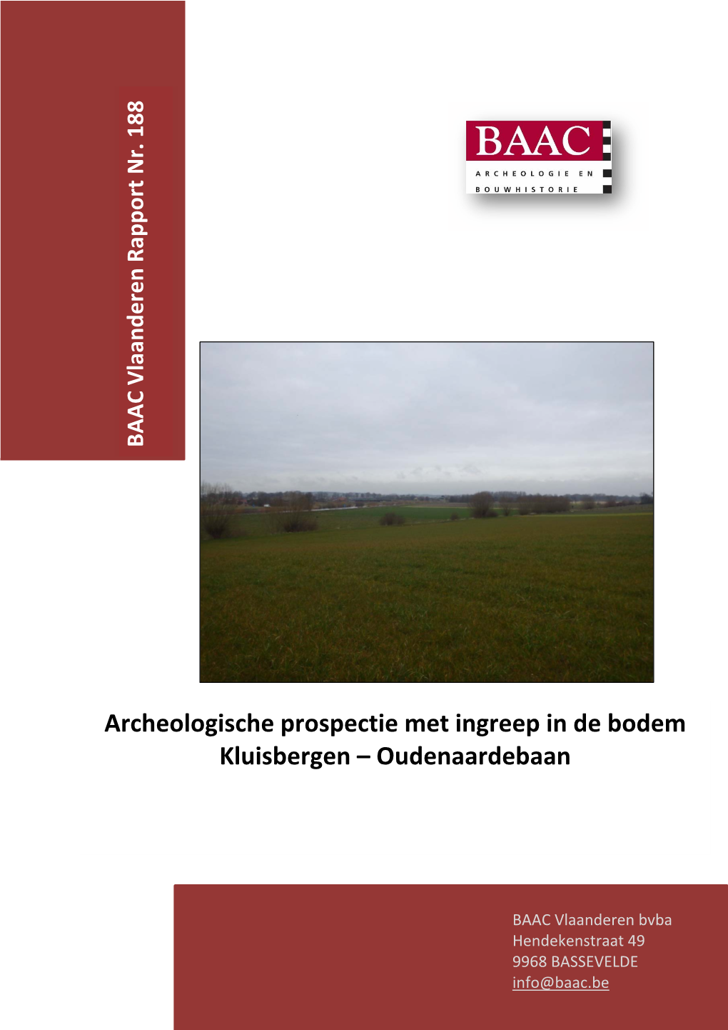 Archeologische Prospectie Met Ingreep in De Bodem Kluisbergen – Oudenaardebaan