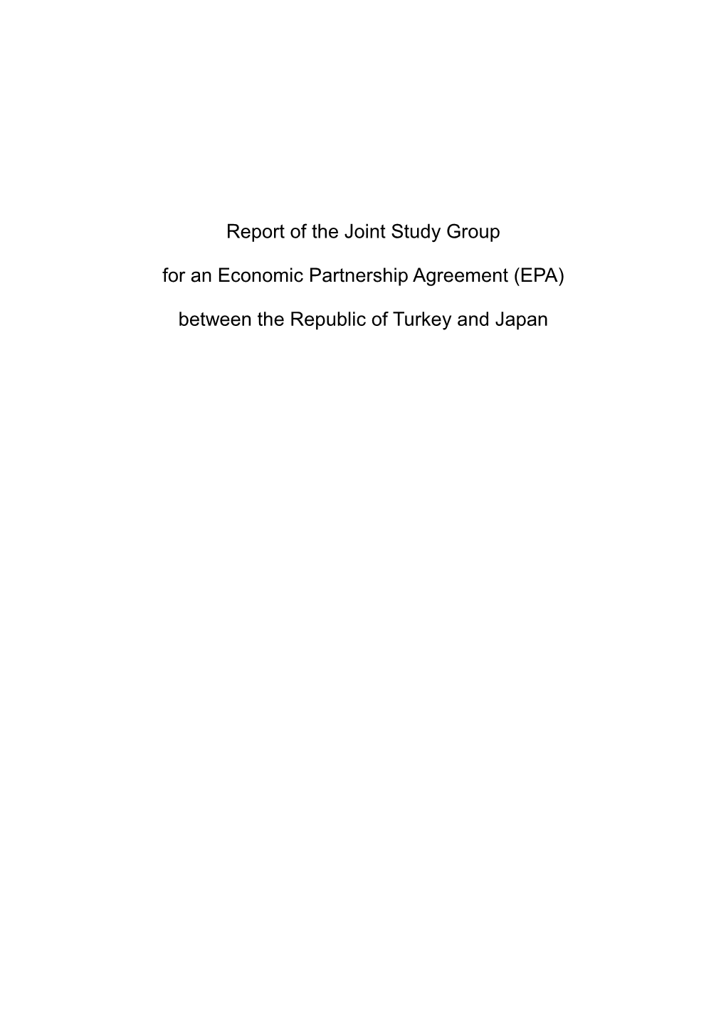 Report of the Joint Study Group for an Economic Partnership Agreement (EPA)