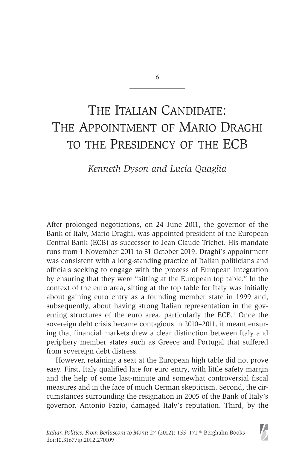 The Italian Candidate: the Appointment of Mario Draghi to the Presidency of the ECB