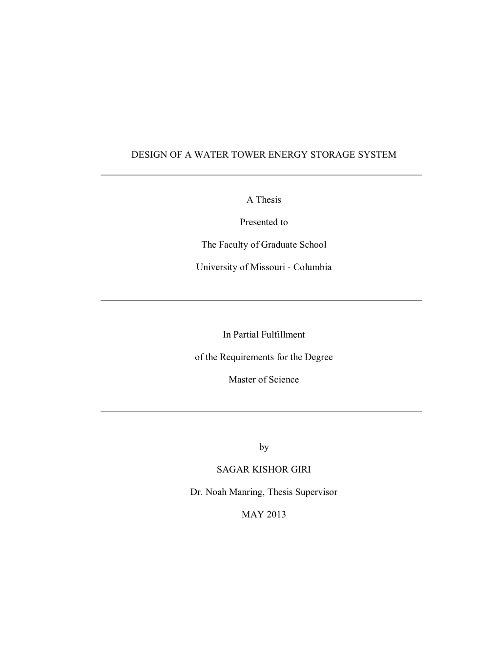 DESIGN of a WATER TOWER ENERGY STORAGE SYSTEM a Thesis Presented to the Faculty of Graduate School University of Missouri