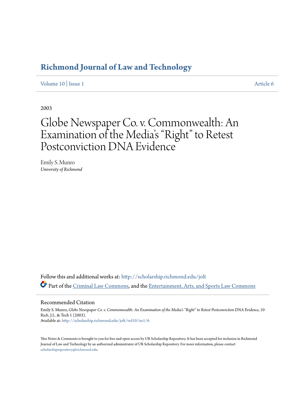 Globe Newspaper Co. V. Commonwealth: an Examination of the Media’S “Right” to Retest Postconviction DNA Evidence Emily S