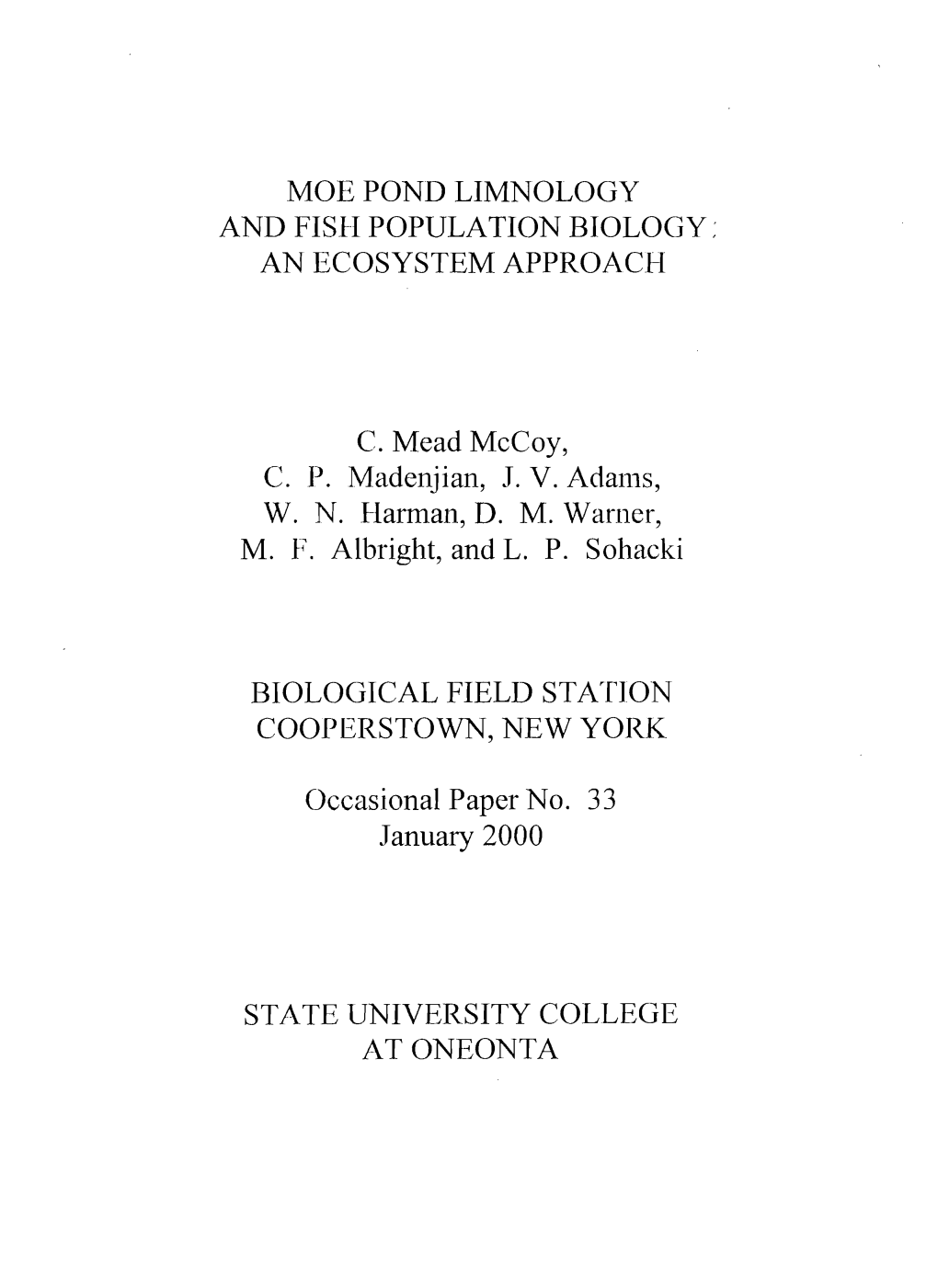 Moe Pond Limnology and Fisii Population Biology: an Ecosystem Approach