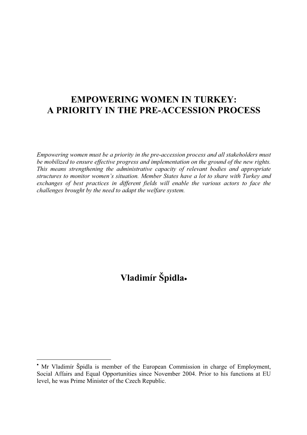 Empowering Women in Turkey: a Priority in the Pre-Accession Process