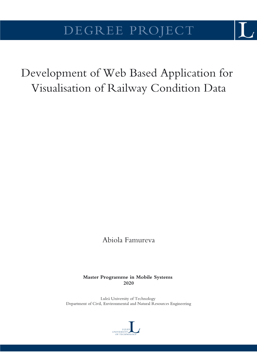 Development of Web Based Application for Visualisation of Railway Condition Data