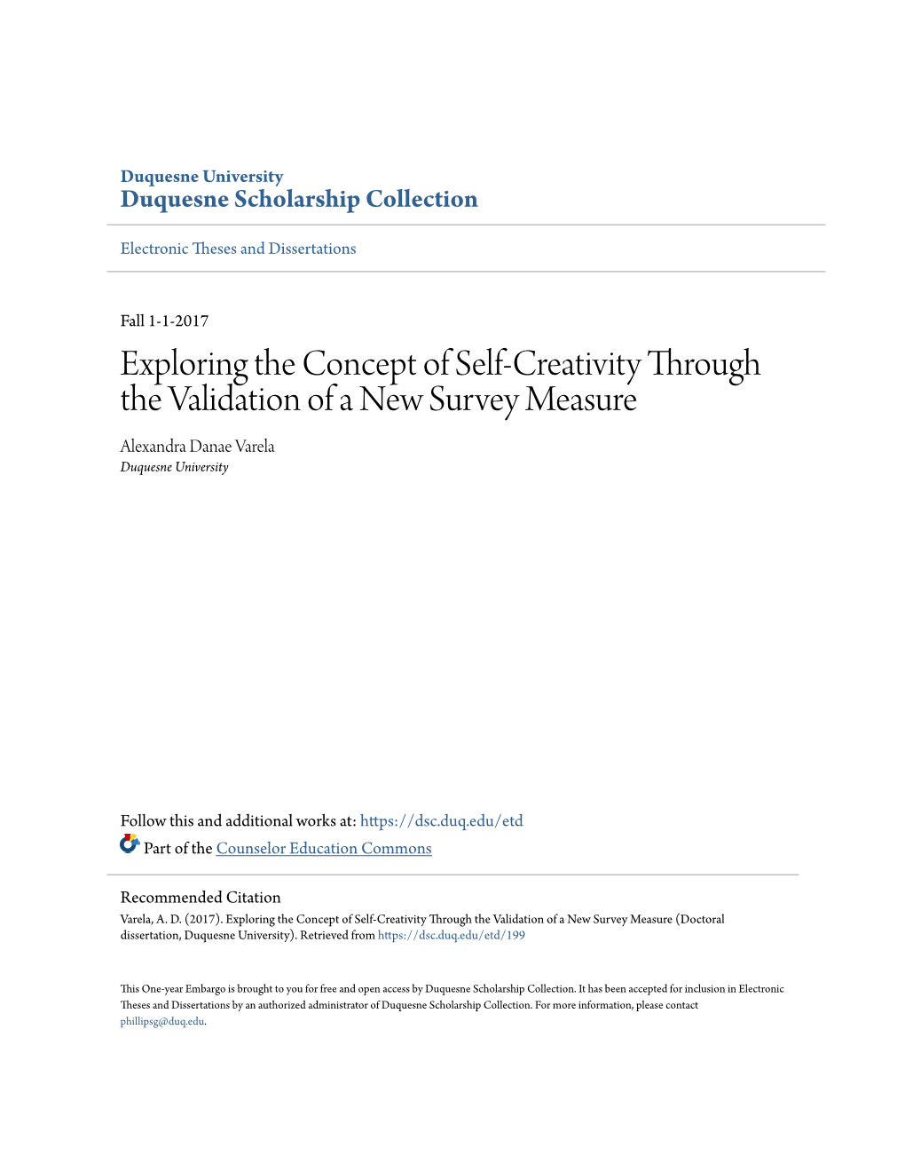 Exploring the Concept of Self-Creativity Through the Validation of a New Survey Measure Alexandra Danae Varela Duquesne University