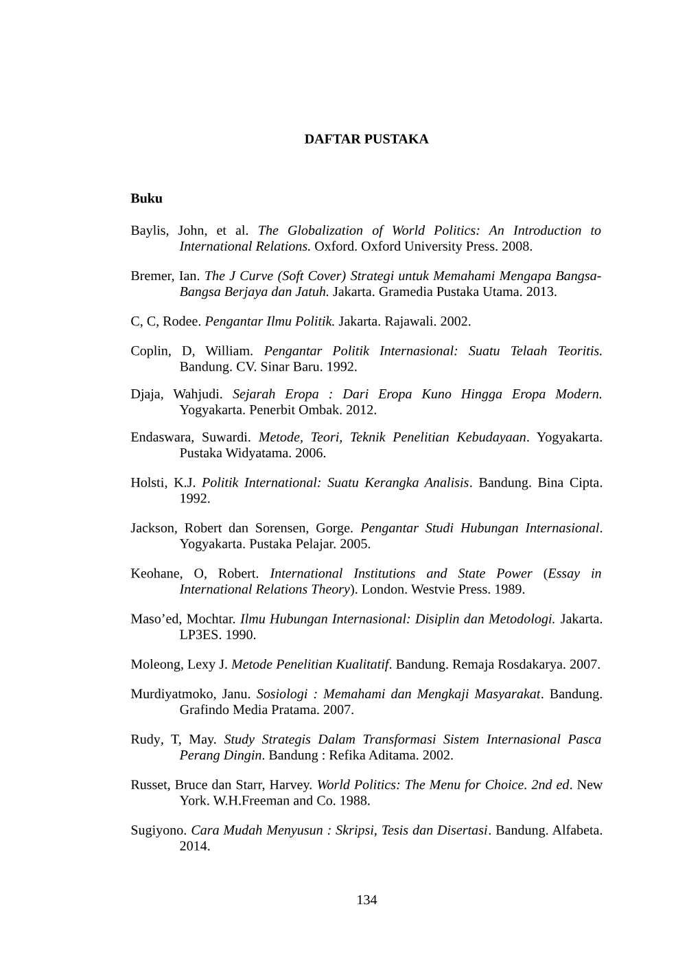 DAFTAR PUSTAKA Buku Baylis, John, Et Al. the Globalization of World Politics: an Introduction to International Relations. Oxford