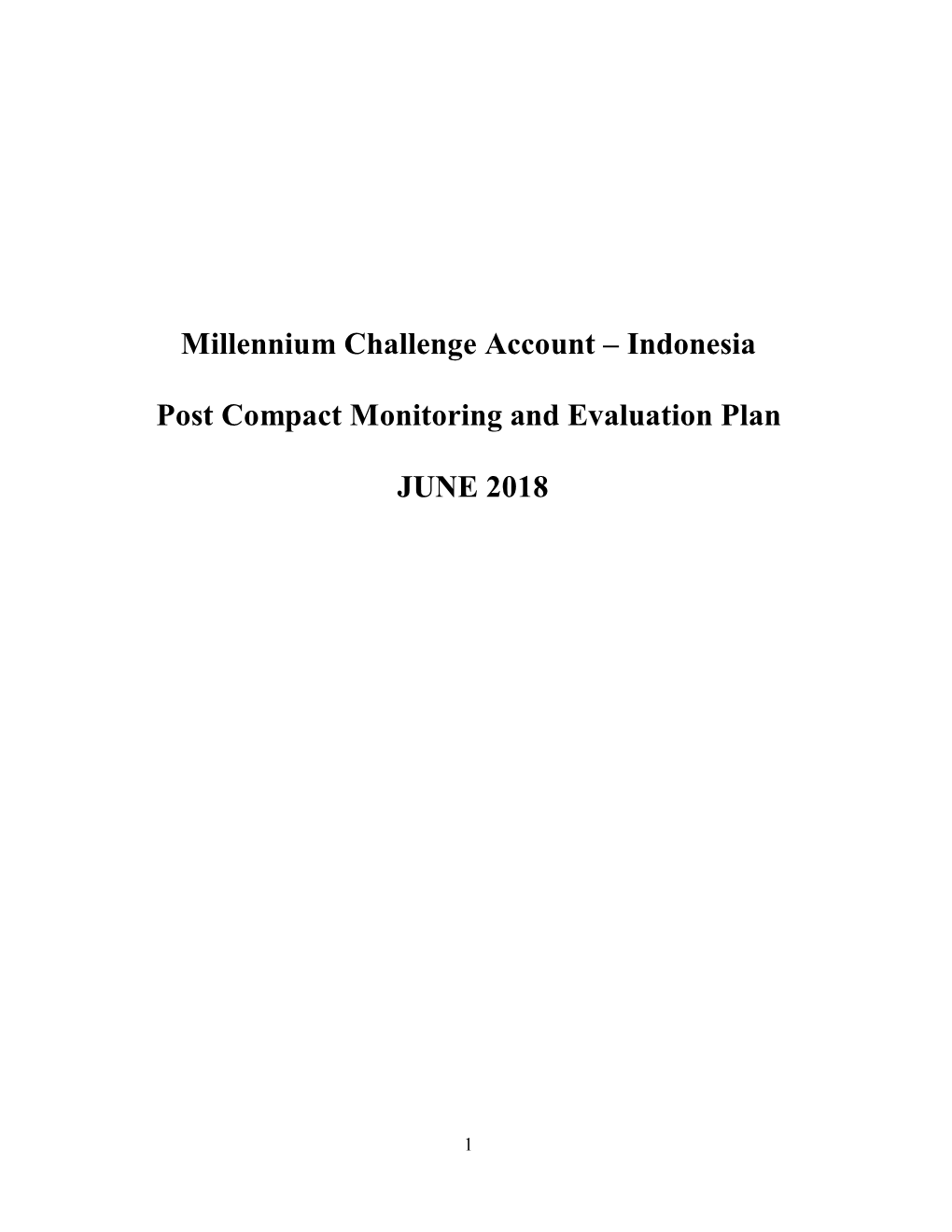 Indonesia Post Compact Monitoring and Evaluation Plan JUNE 2018