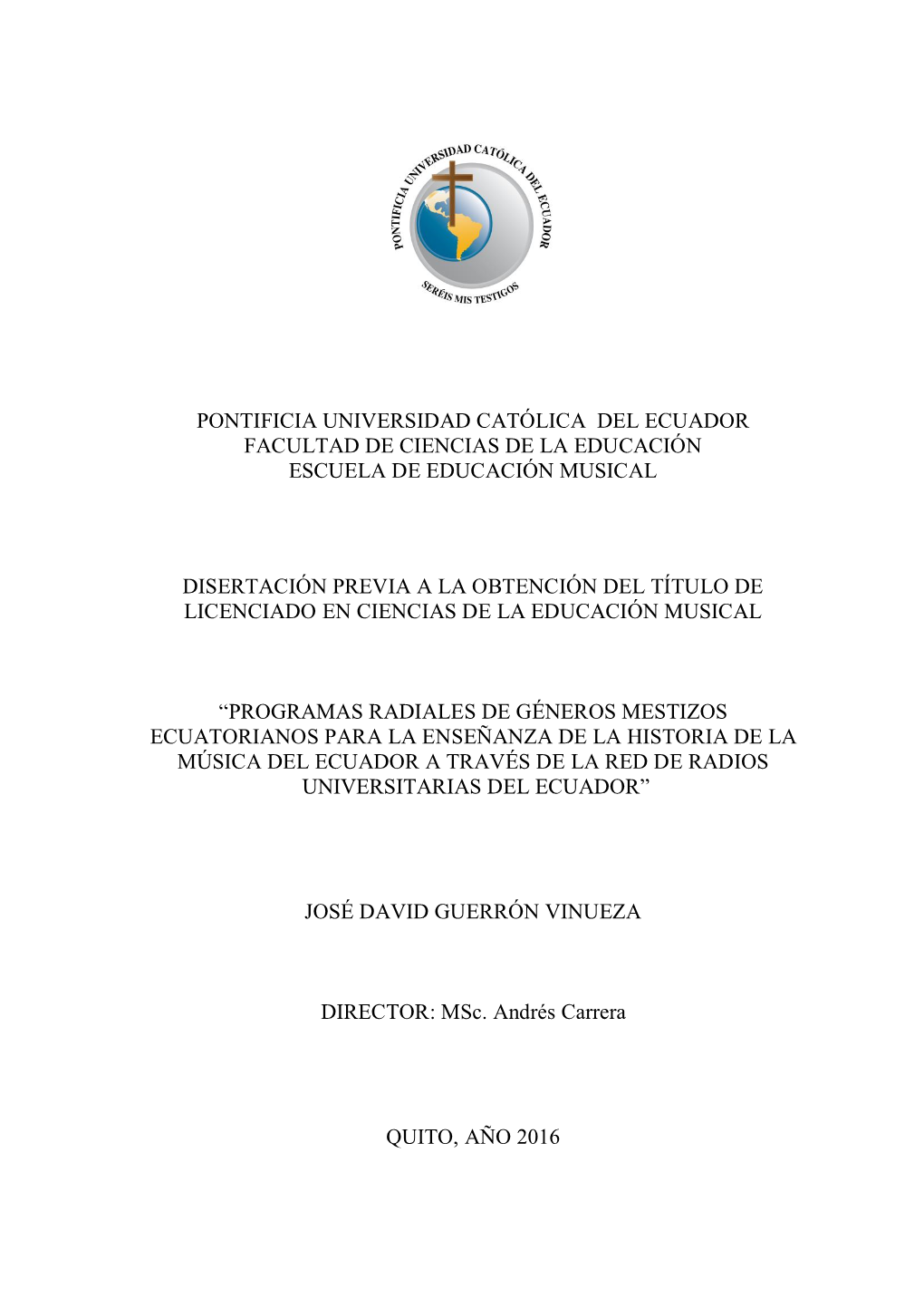 Pontificia Universidad Católica Del Ecuador Facultad De Ciencias De La Educación Escuela De Educación Musical