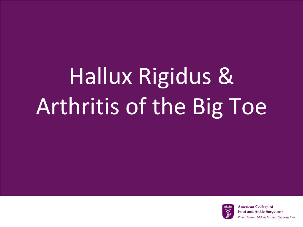 Hallux Rigidus & Arthritis of the Big