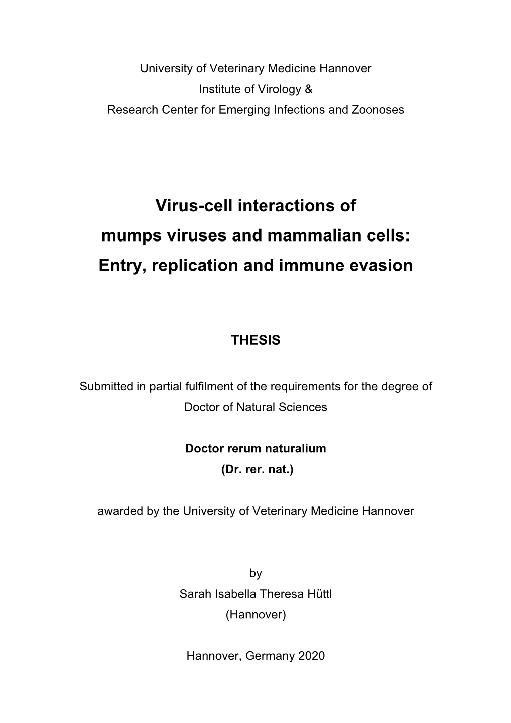 Entry, Replication and Immune Evasion