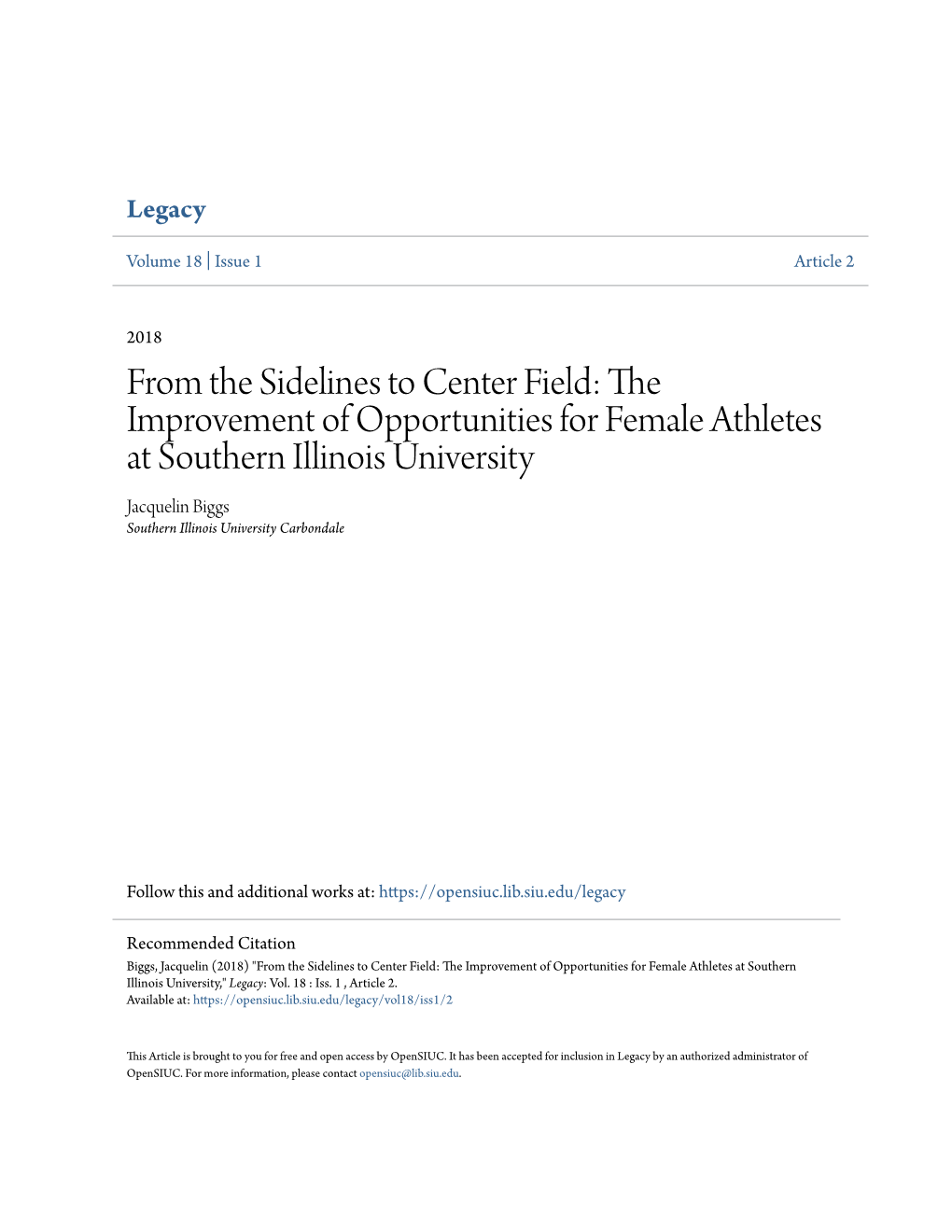 The Improvement of Opportunities for Female Athletes at Southern Illinois University Jacquelin Biggs Southern Illinois University Carbondale