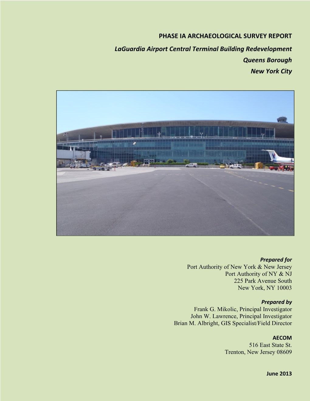 PHASE IA ARCHAEOLOGICAL SURVEY REPORT Laguardia Airport Central Terminal Building Redevelopment