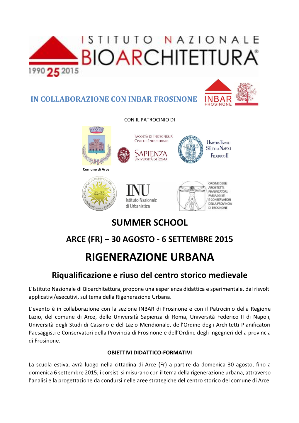 SUMMER SCHOOL ARCE (FR) – 30 AGOSTO - 6 SETTEMBRE 2015 RIGENERAZIONE URBANA Riqualificazione E Riuso Del Centro Storico Medievale