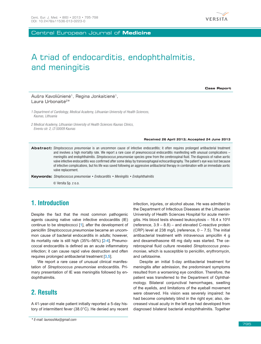 A Triad of Endocarditis, Endophthalmitis, and Meningitis