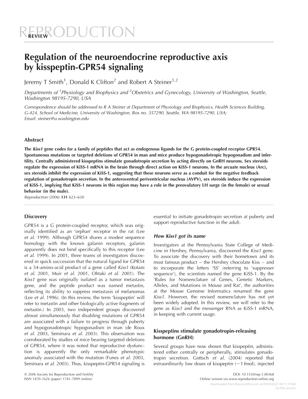 Regulation of the Neuroendocrine Reproductive Axis by Kisspeptin-GPR54 Signaling