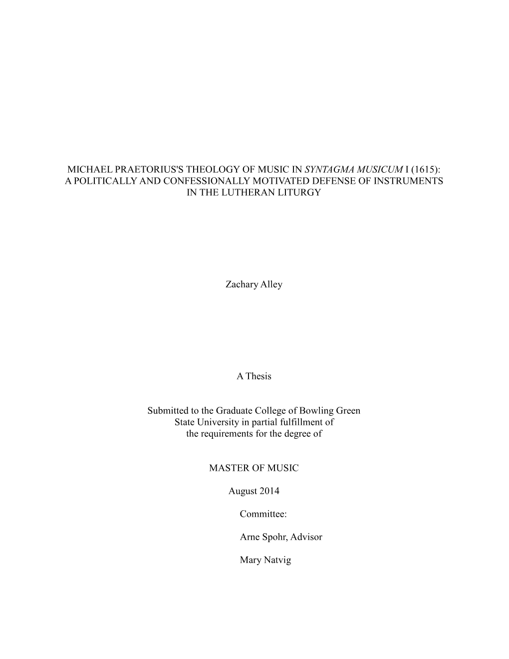 Michael Praetorius's Theology of Music in Syntagma Musicum I (1615): a Politically and Confessionally Motivated Defense of Instruments in the Lutheran Liturgy