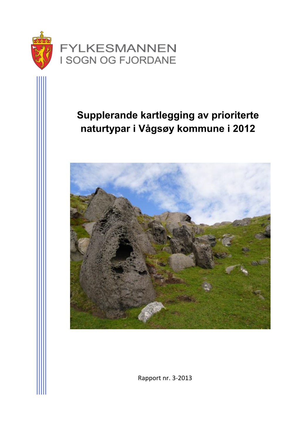 Supplerande Kartlegging Av Prioriterte Naturtypar I Vågsøy Kommune I 2012