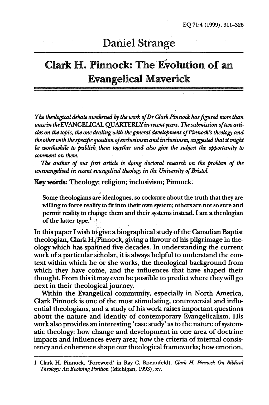 Daniel Strange Clark H. Pinnock: the Evolution of an Evangelical Maverick