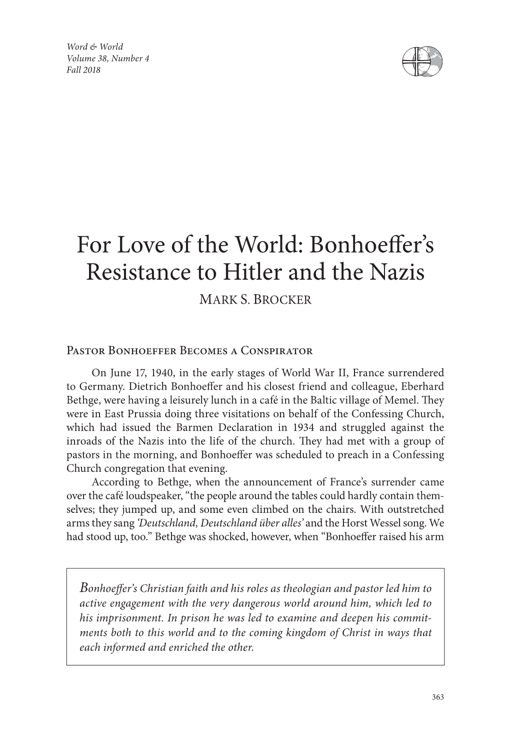 For Love of the World: Bonhoeffer's Resistance to Hitler and the Nazis