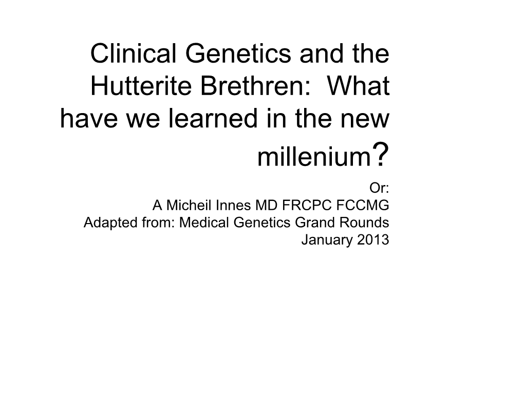 Clinical Genetics and the Hutterite Brethren